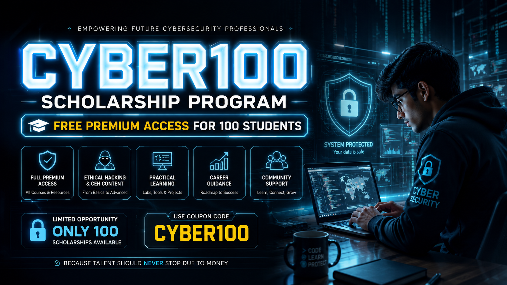 Cover image for: CYBER100 Scholarship Program — Free Premium Cybersecurity Access for 100 Students